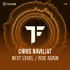Chris Naviliat - Next Level & Rise Again [Tuned Flow Records]