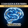 Colin Elson & Rob Tissera - Neurons (ReEnergized) [Joyride Recordings]