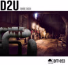 D2U - Ohne Dich [D-Force Techno]