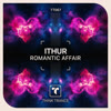 Ithur - Romantic Affair [Think Trance]