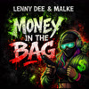 Lenny Dee & Malke - Money In The Bag [Hard Electronic]