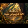 Max Richter - On The Nature Of Daylight (Pascal M & Scott Mac Remix) [Pascal M & Scott Mac]