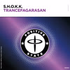 S.H.O.K.K. - Trancefagarasan [Positive State Records]