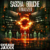 Sascha Bouche - Finalizer [Chicago Jaxxx]
