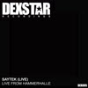 Saytek - Live From The Hammerhalle [Dexstar Recordings]