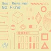 Soul Revolver - Go Find [Hooj Choons]